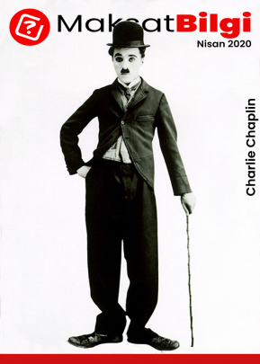 maksatbilgi nisan 2020 Charlie Chaplin Kapak Story 1