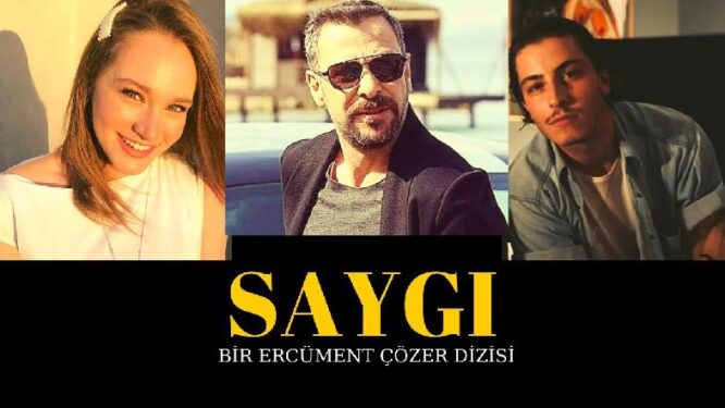 Saygı Dizi Konusu ve Oyuncuları 3 saygi 2