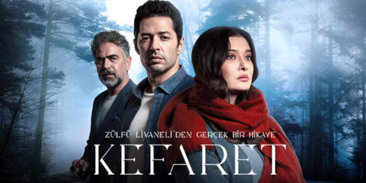 kefaret dizi konusu one cikan
