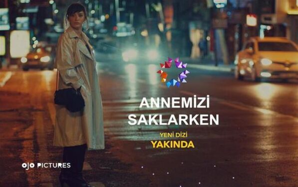 Annemizi Saklarken Dizi Konusu ve Oyuncuları 2 Annemizi Saklarken