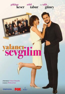 Yalancı Sevgilim Film Konusu ve Oyuncuları 2 Yalancı Sevgilim Film Konusu