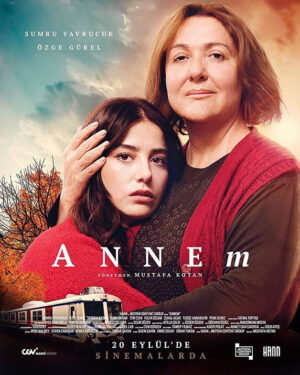Annem Film Konusu ve Oyuncuları 2 Annem Film Konusu