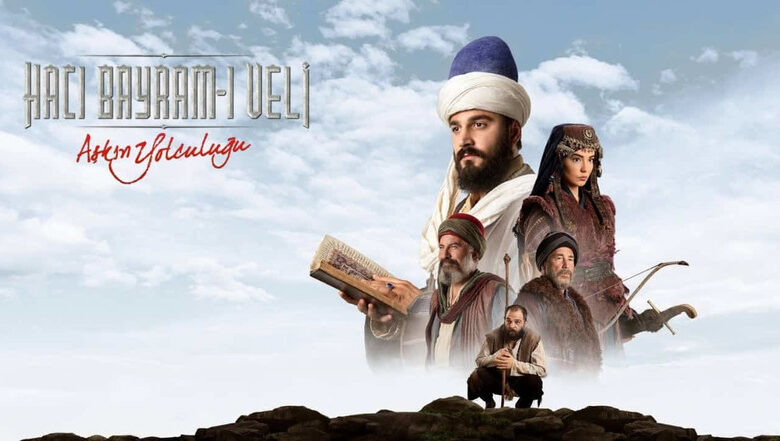 Aşkın Yolculuğu: Hacı Bayram-ı Veli Dizi Konusu ve Oyuncuları 1 askin yolculugu haci bayram i veli konusu 1