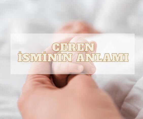 ceren isminin anlami