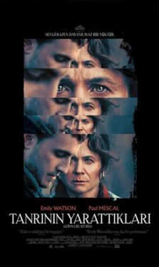 Tanrının Yarattıkları Film Konusu ve Oyuncuları 2 Tanrının Yarattıkları Filmi