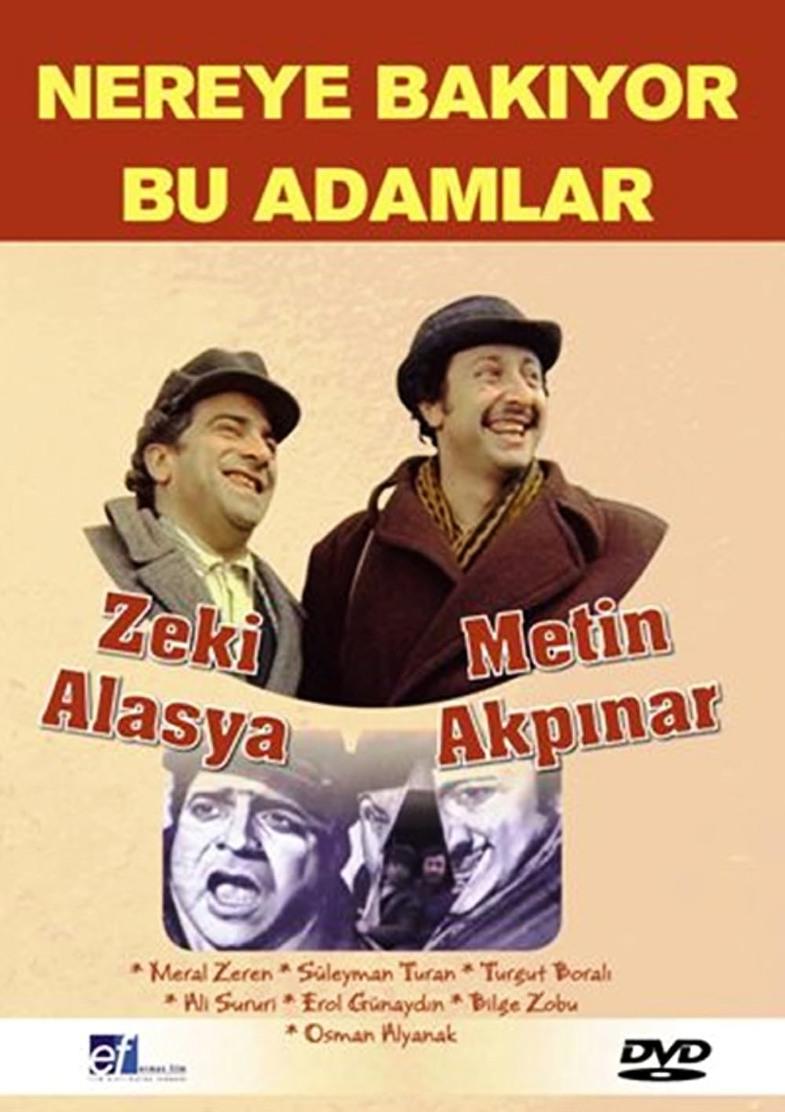 Nereye Bakıyor Bu Adamlar filmi