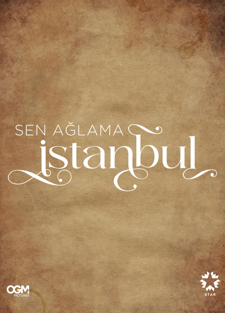 sen aglama istanbul dizisi 1