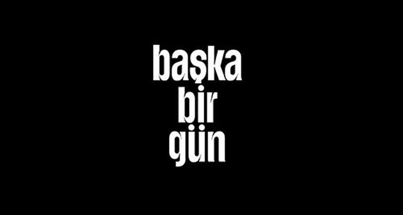 Başka Bir Gün Dizisi